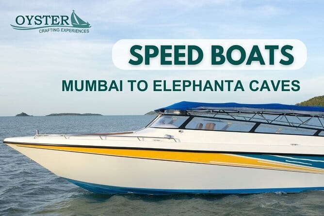 Elephanta Island Private Speedboat Tour from Mumbai - 6pax - Why the speedboat changes the Elephanta trip
